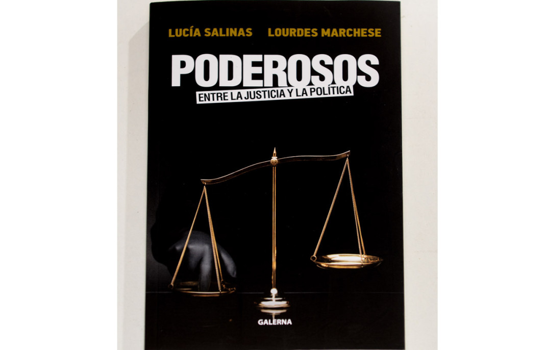 “Poderoso”, un libro de las periodistas Lucía Salinas y Lourdes Marchese