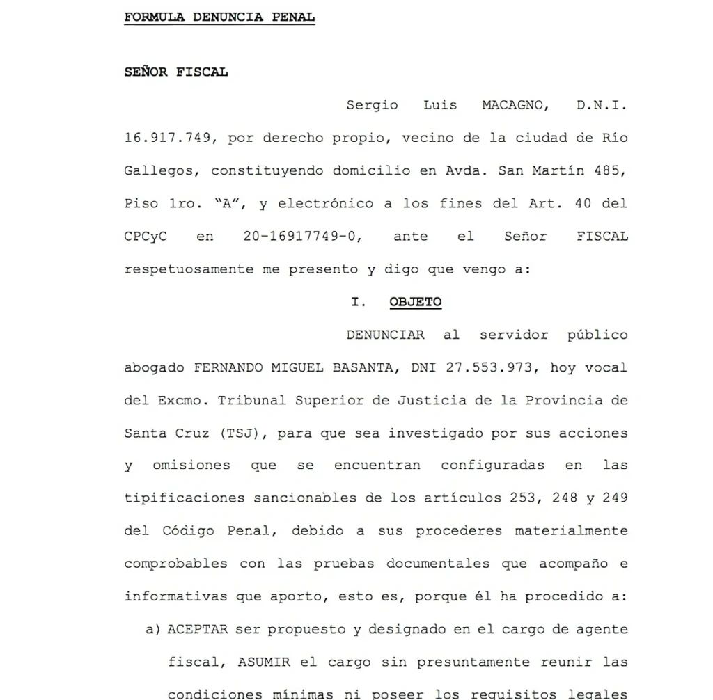 El abogado local José Luis Macagno, realizó una denuncia penal en contra de Fernando Miguel Basanta